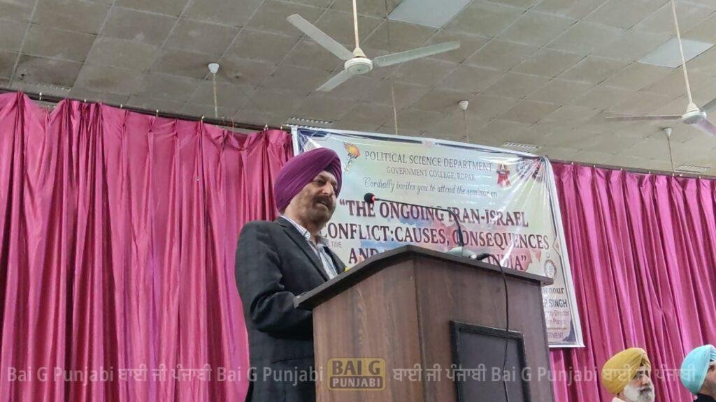 ਸਰਕਾਰੀ ਕਾਲਜ ਰੋਪੜ ਵਿਖੇ ਇਰਾਨ-ਇਜ਼ਰਾਇਲ ਵਿਚਕਾਰ ਟਕਰਾਅ ਦੇ ਕਾਰਨ, ਸਿੱਟੇ ਅਤੇ ਭਾਰਤ ਉੱਤੇ ਇਸਦਾ ਪ੍ਰਭਾਵ ਸਬੰਧੀ ਸੈਮੀਨਾਰ 1002597547